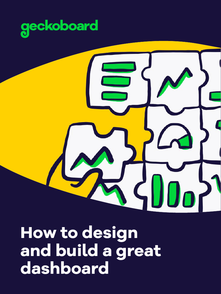 How To Design and Build A Great Dashboard | PDF