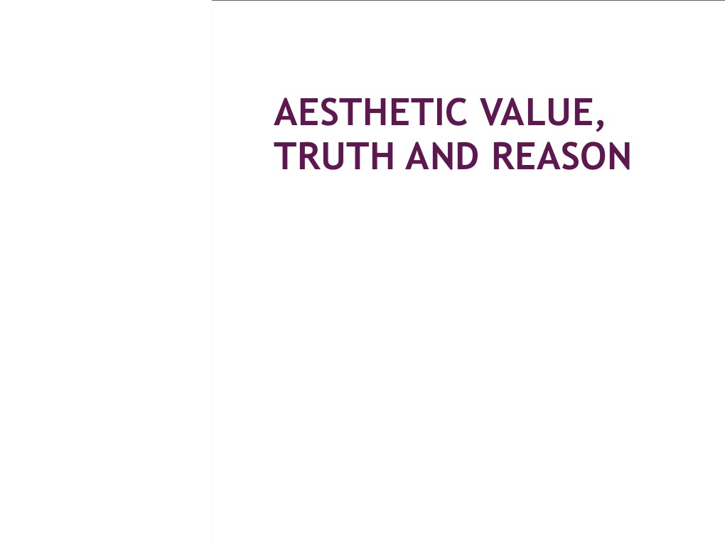 Aesthetic Value, Truth and Reason PDF Aesthetics Beauty
