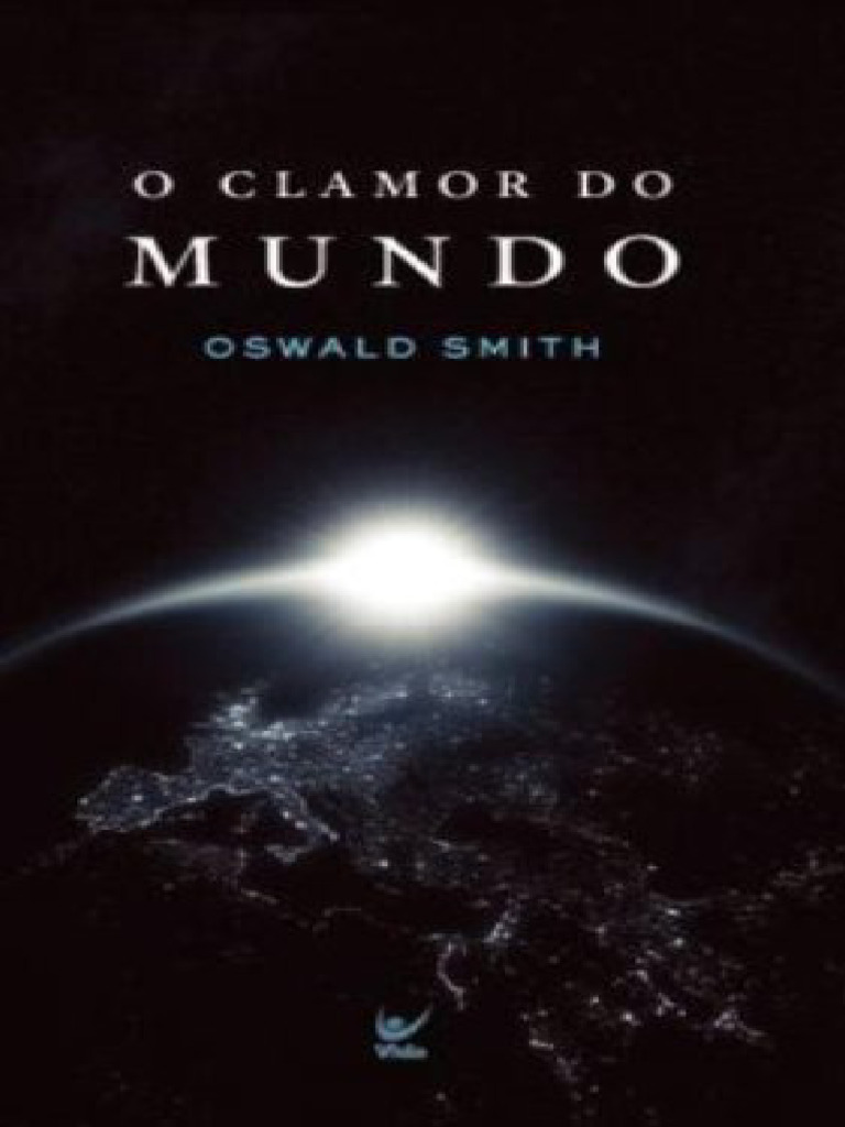 Resumo o Clamor Do Mundo Oswald Smith | PDF