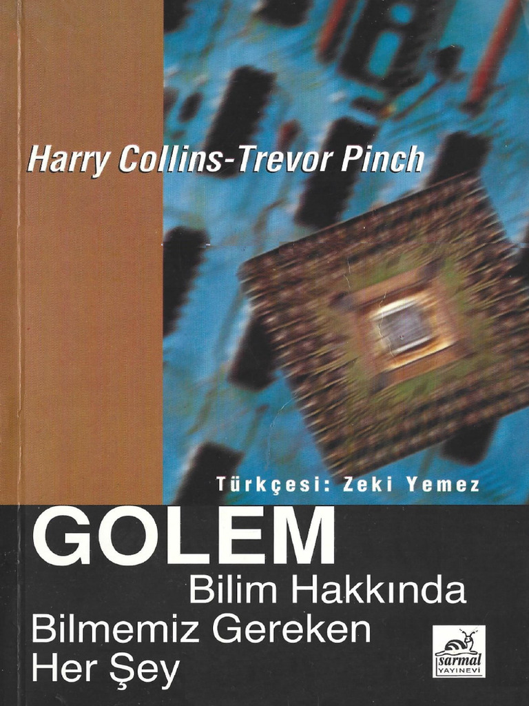 Harry Collins & Trevor Pinch - Golem Bilim Hakkında Bilmemiz Gereken ...