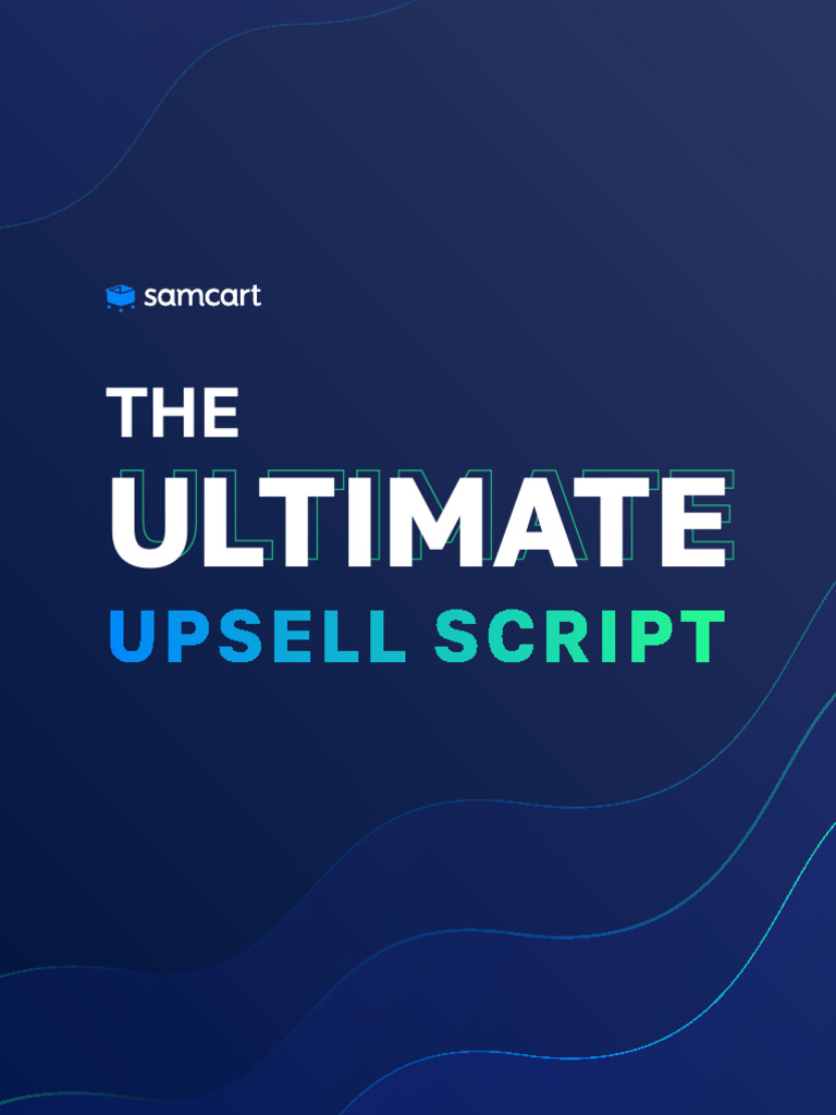 The Ultimate Upsell Script 2025 | PDF | Marketing