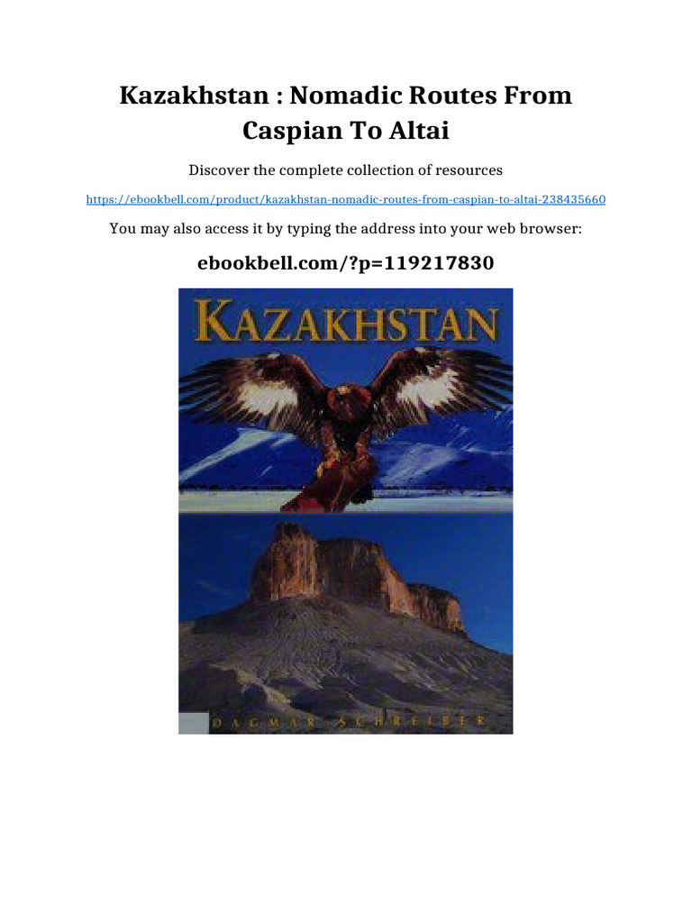 Kazakhstan: Nomadic Routes From Caspian To Altai Full Chapters Instanly ...