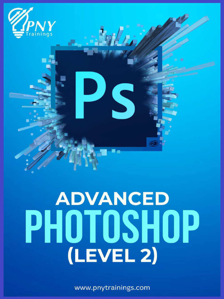 1755845796436-Advanced Photoshop Level 2 | PDF