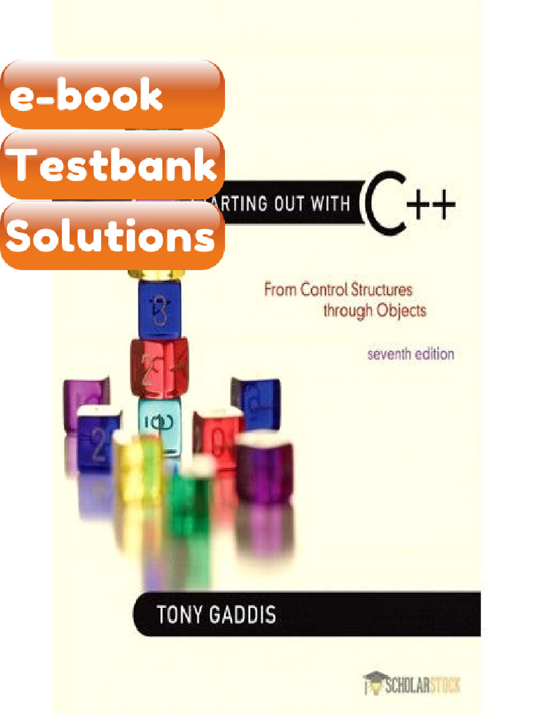 Testbank Starting Out With C From Control Structures Through Objects 7E ...