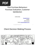 Post Purchase Behaviour: Purchase Evaluation, Customer Satisfaction