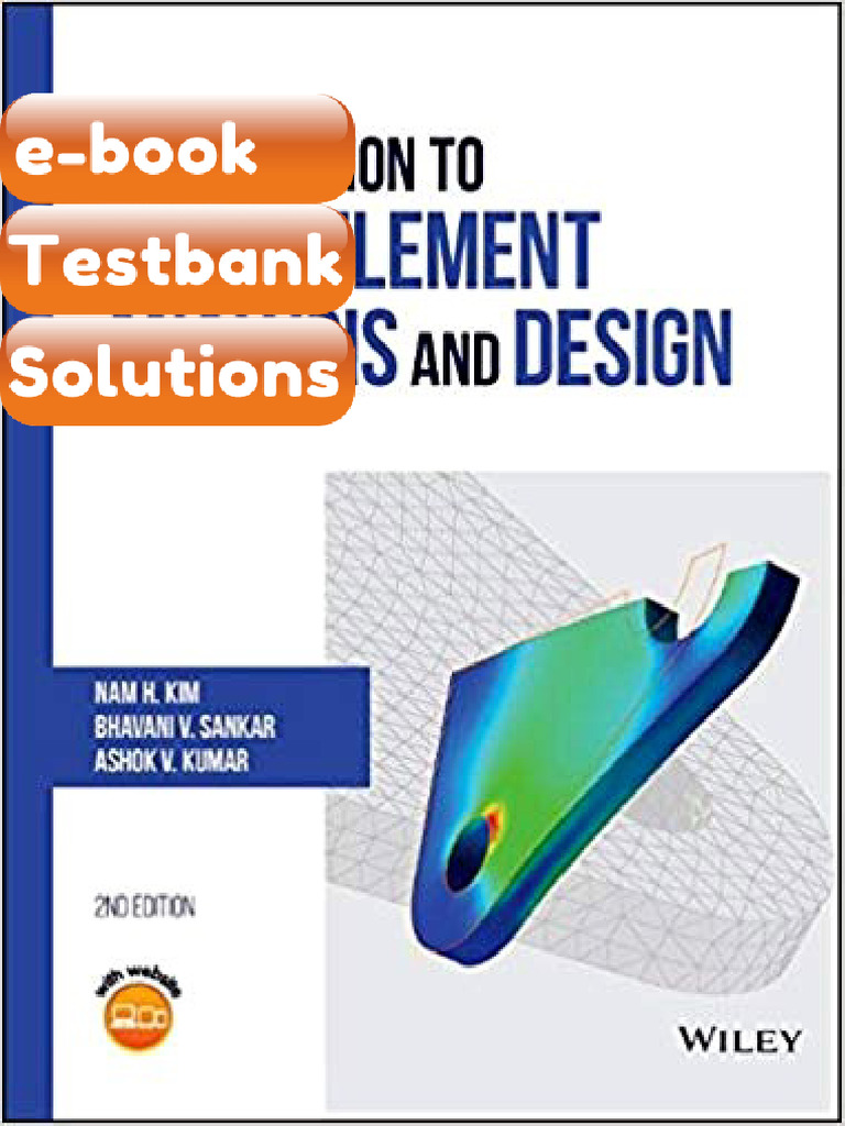 Testbank Introduction to Finite Element Analysis and Design Second ...