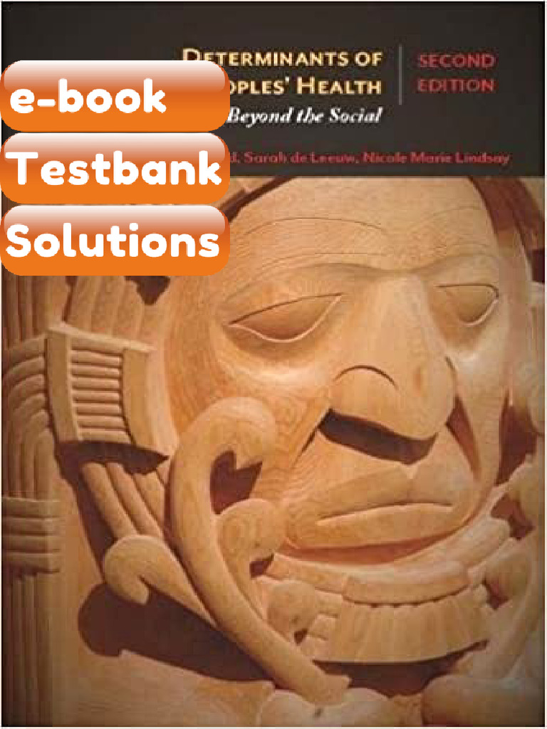 Testbank Determinants of Indigenous Peoples Health Beyond the Social ...