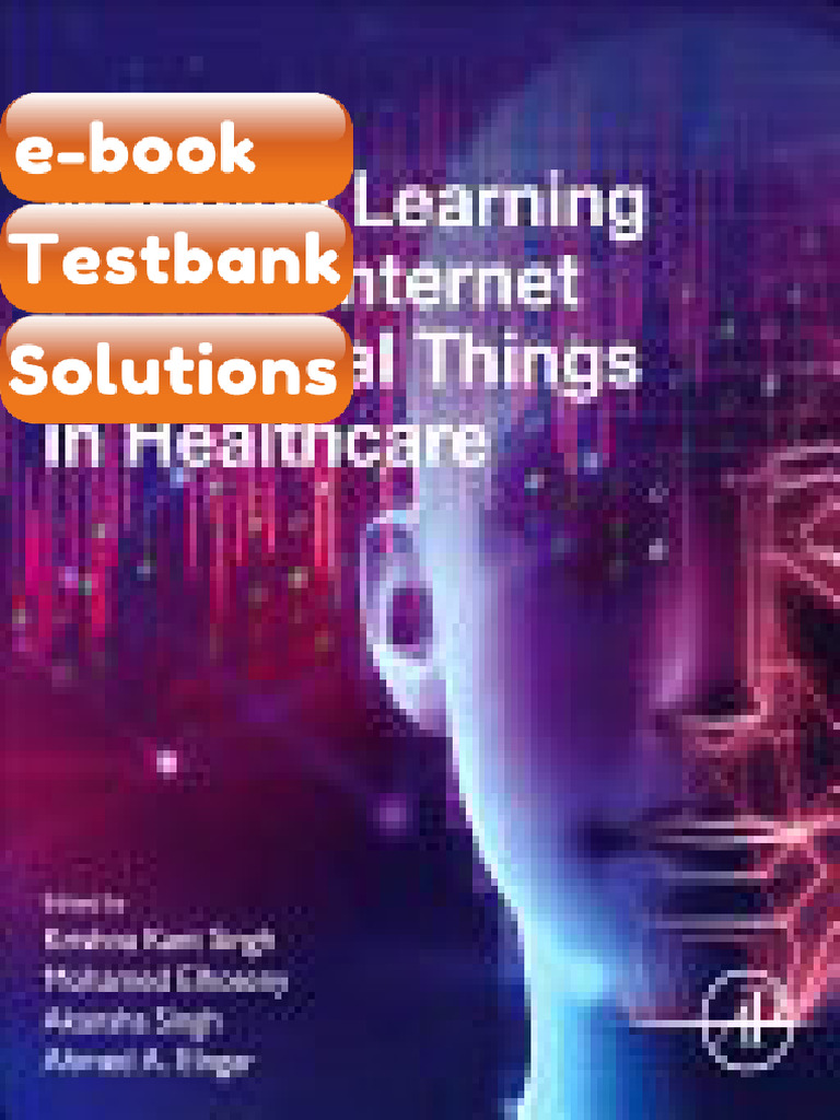 Testbank Machine Learning and the Internet of Medical Thins in ...