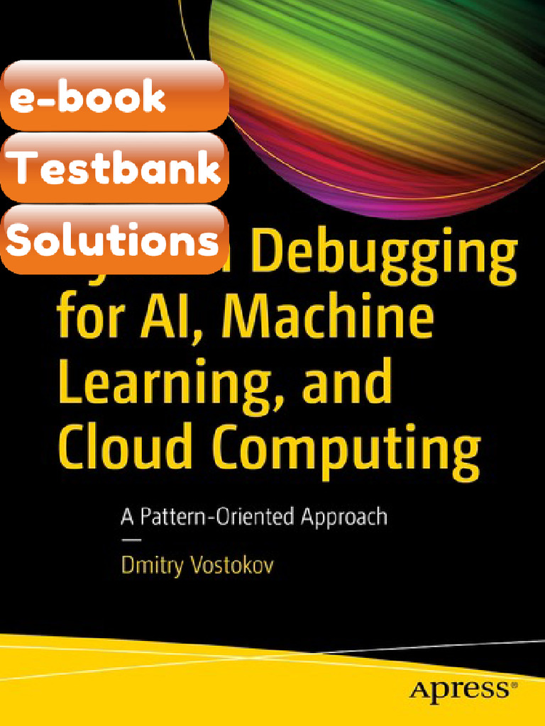 Testbank Python Debugging for AI Machine Learning and Cloud Computing ...