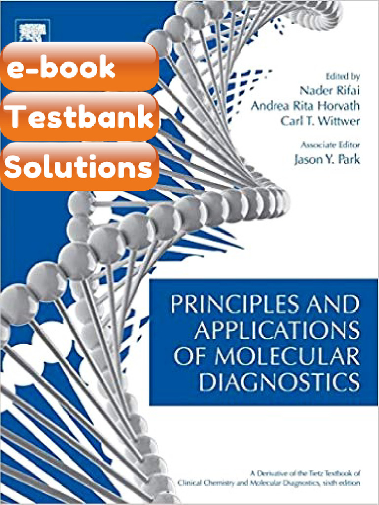 Testbank Principles and Applications of Molecular Diagnostics by Nader ...