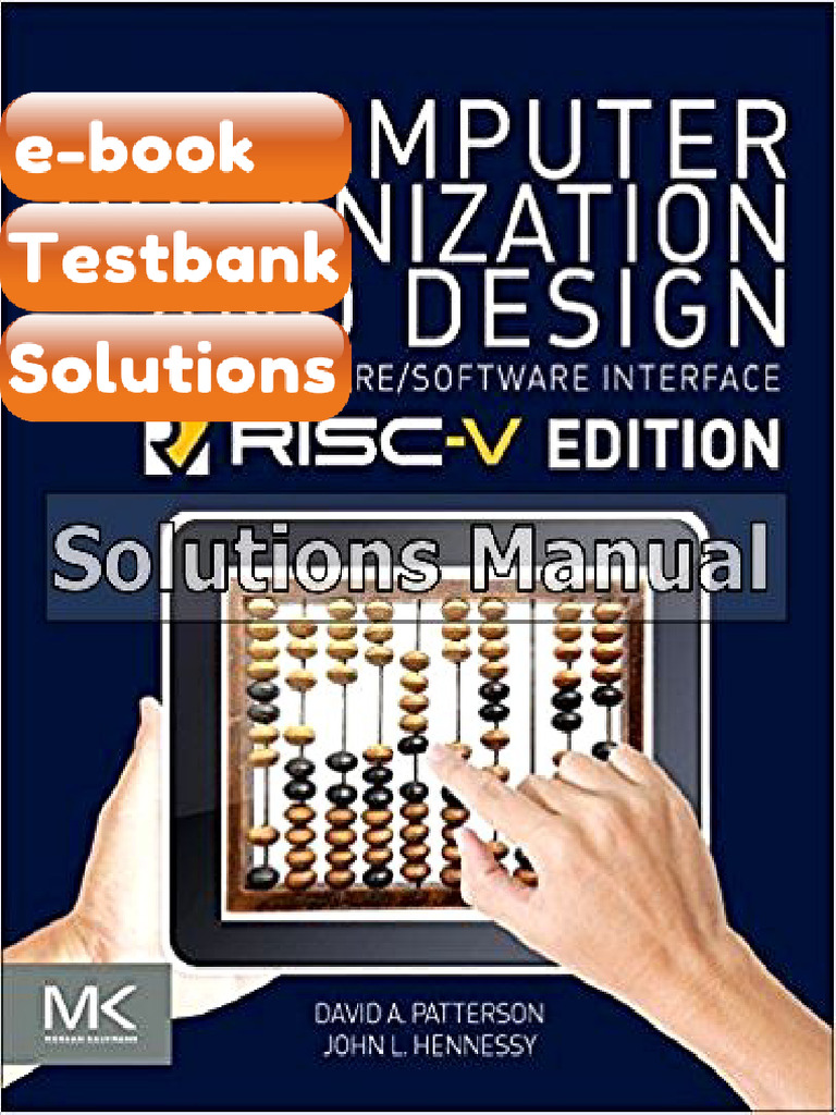 Testbank Computer Organization and Design RISCV 1st Edition Patterson E ...