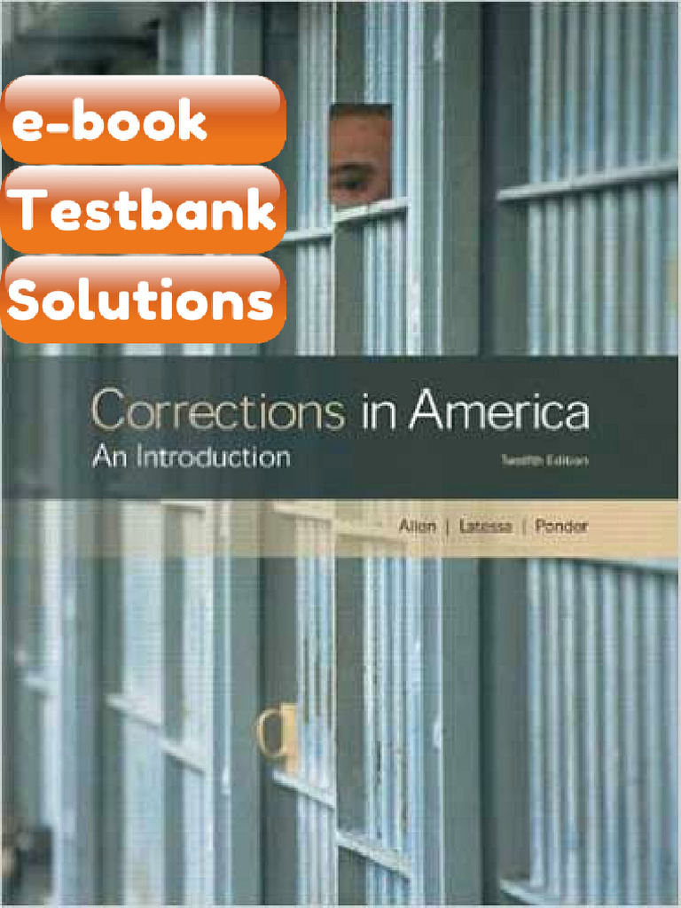 Testbank Corrections in America an Introduction 12th Edition Allen E ...