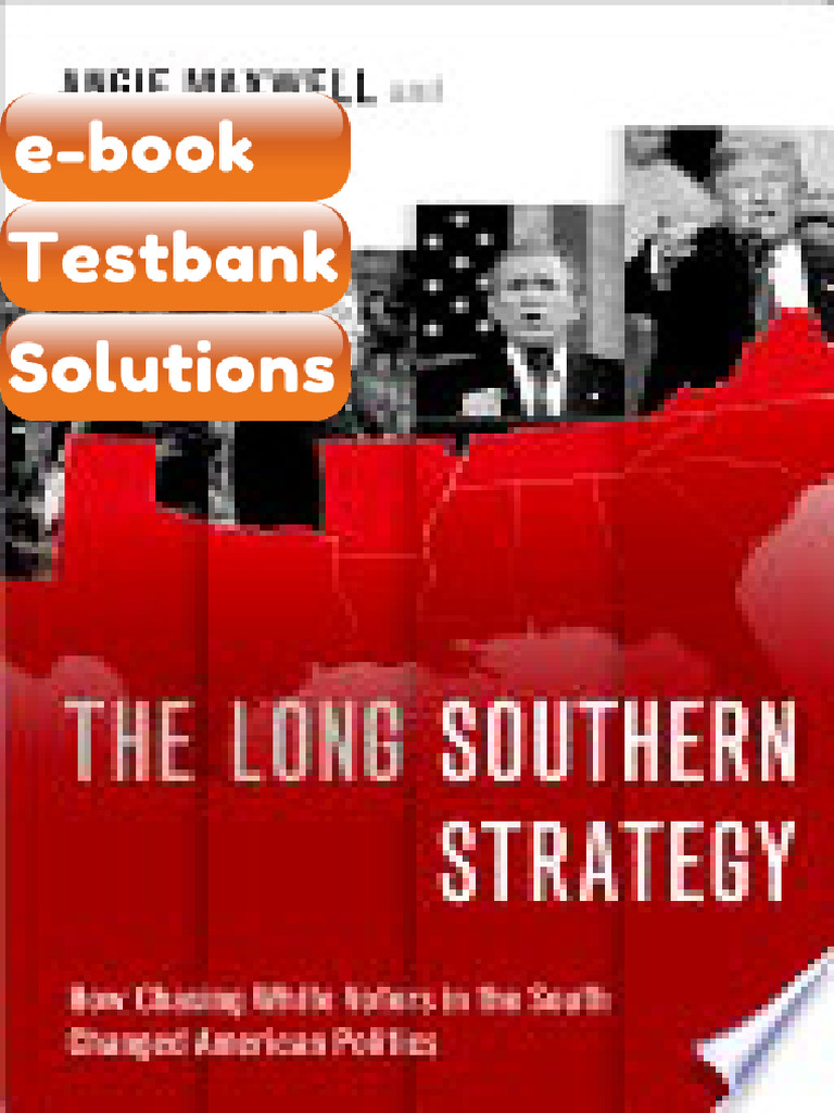 Testbank The Long Southern Strategy by Angie Maxwell Todd Shields ...