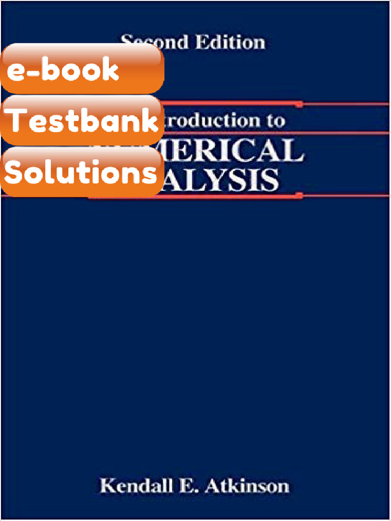 Testbank Intro To Numerical Analysis 2nd Edition by Kendall Atkinson ...
