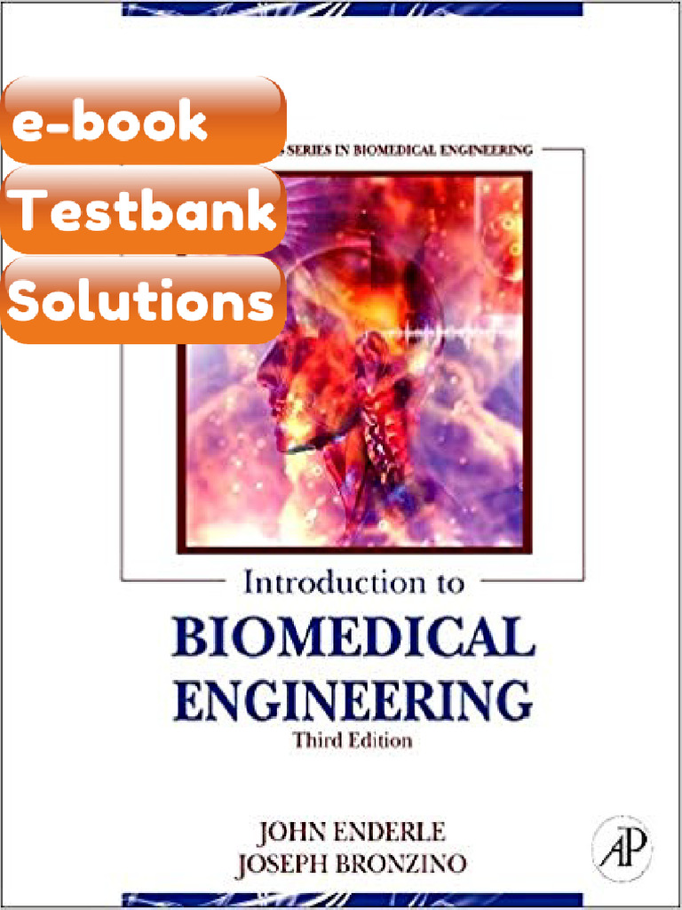 Testbank Introduction To Biomedical Engineering 3rd Edition by John ...