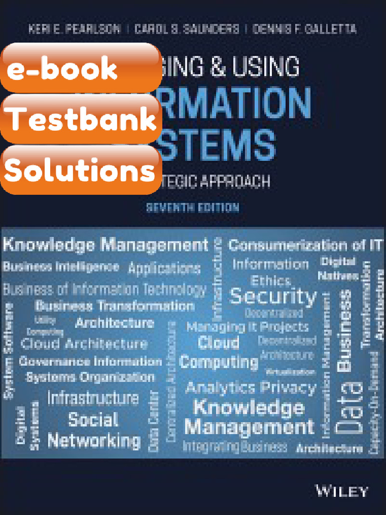 Testbank Managing and Using Information Systems a Strategic Approach ...