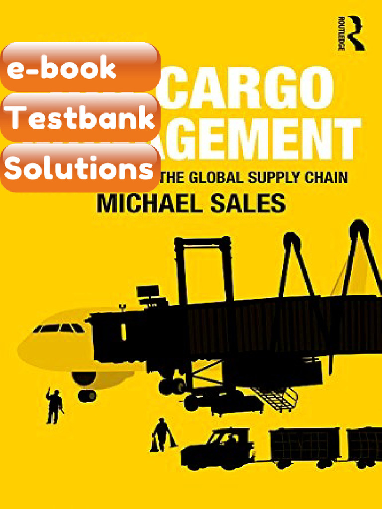 Testbank Air Cargo Management Air Freight and the Global Supply Chain ...