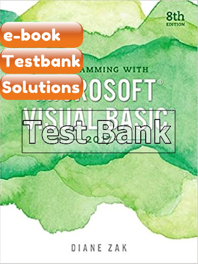 Testbank Programming With Microsoft Visual Basic 2017 8th Edition Zak E ...