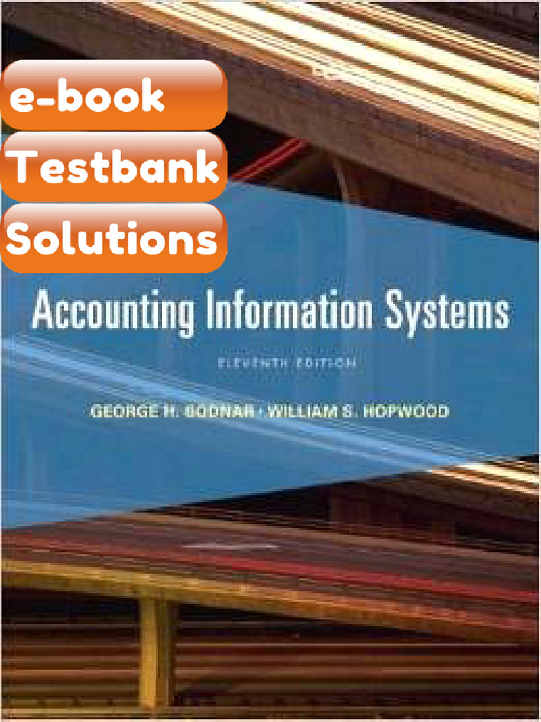 Testbank Accounting Information Systems 11th Edition George Bodnar ...