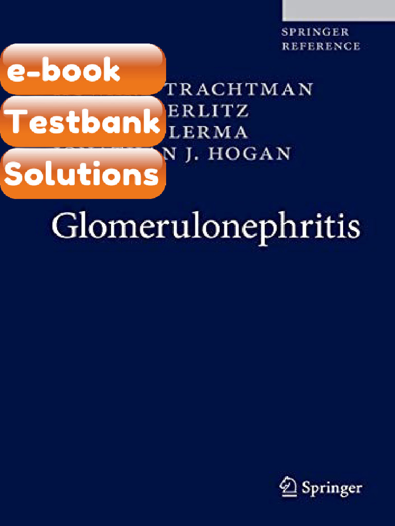 Testbank Glomerulonephritis Download | PDF | Pathology | Nephrology