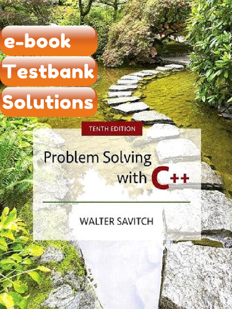 Testbank Problem Solving With C 10th Edition Savitch E-book Solutions ...