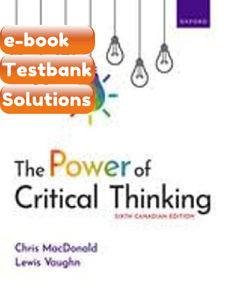 Testbank The Power of Critical Thinking 6th Canadian Edition MacDonald ...