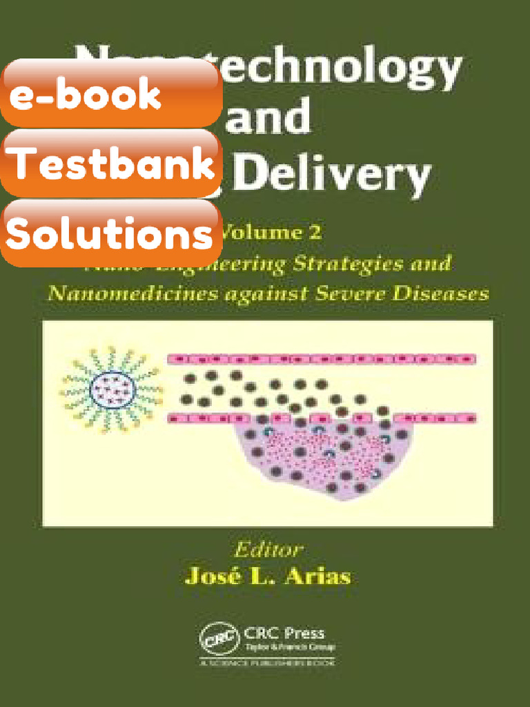 Testbank Nanotechnology and Drug Delivery Volume Two NanoEngineering ...