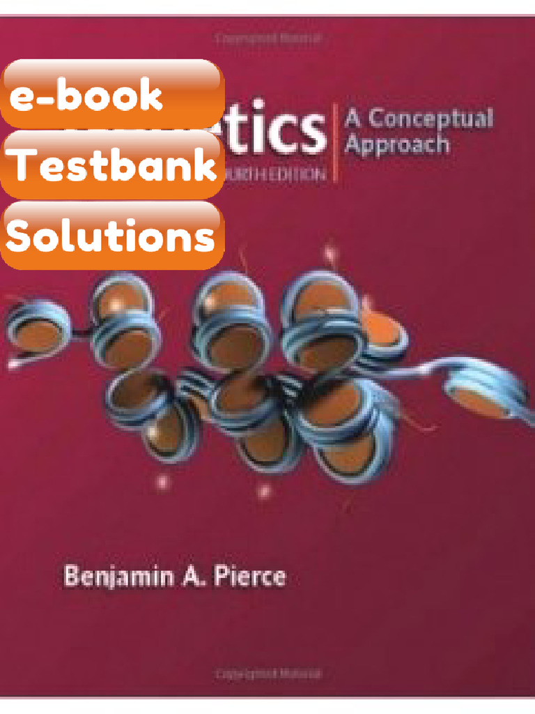 Testbank Genetics a Conceptual Approach 4th Edition Benjamin a Pierce E-book Solutions | PDF ...
