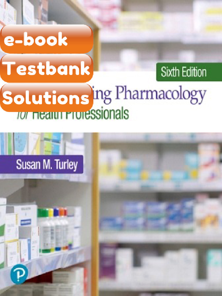 Testbank Understanding Pharmacology For Health Professionals 6th ...