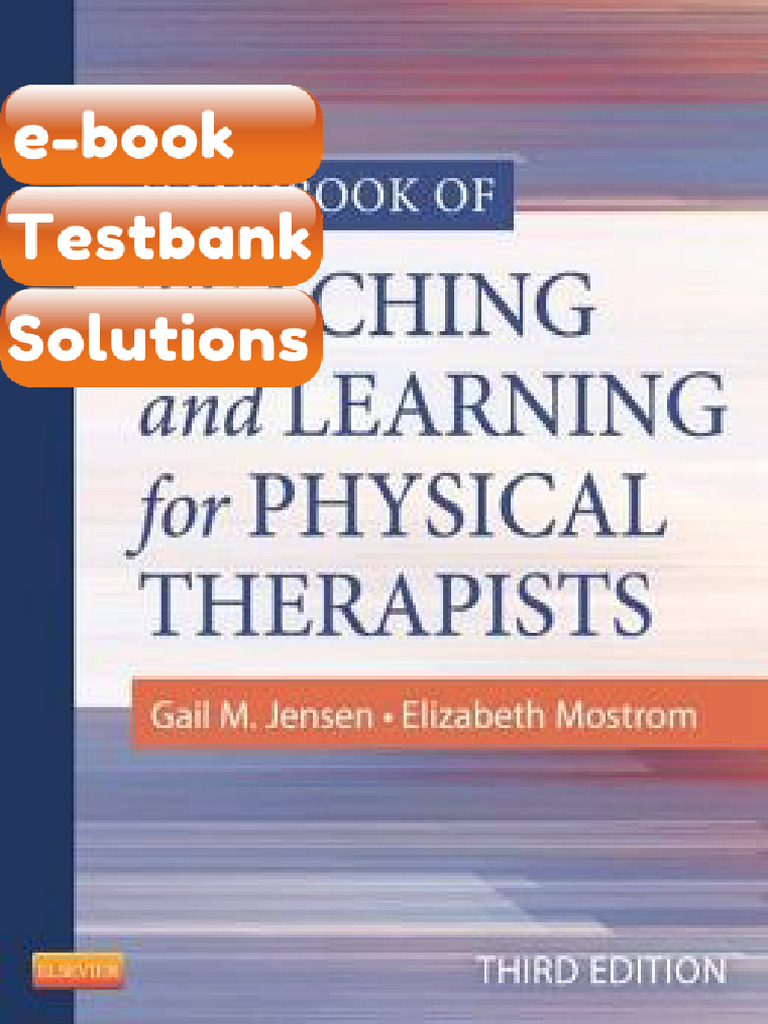Testbank Handbook of Teaching and Learning For Physical Therapists 3e ...