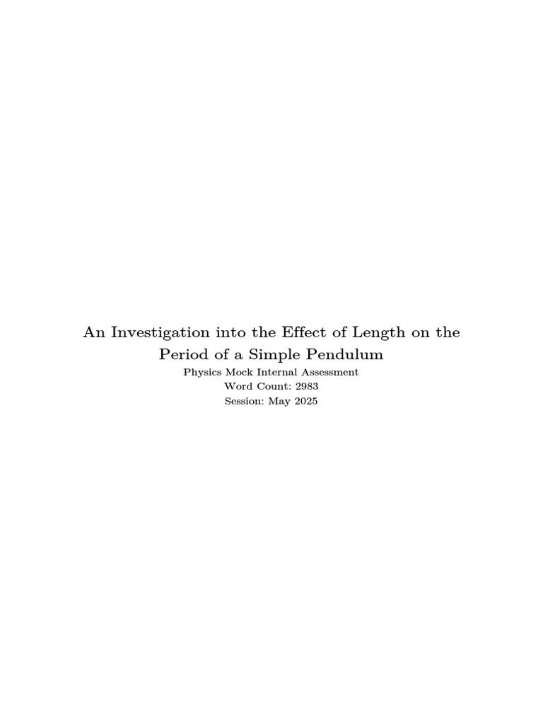 An Investigation Into The Effect of Length On The Period of A Simple ...