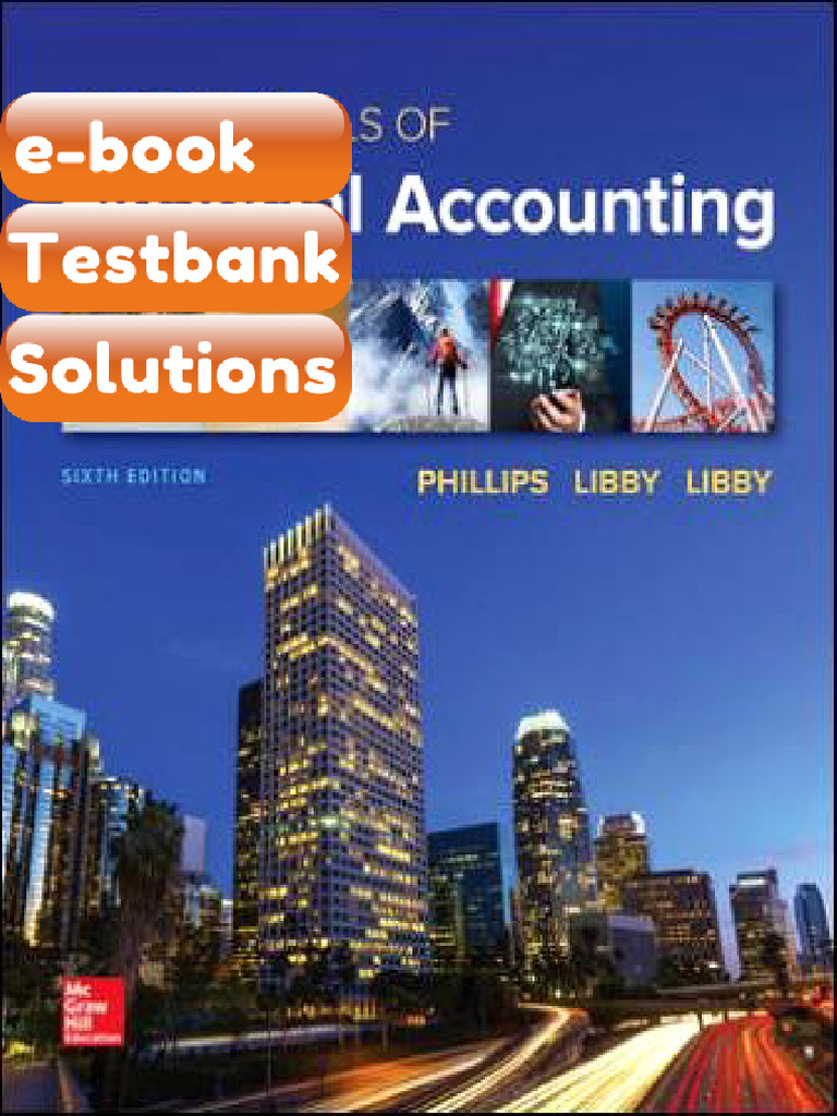 Testbank Fundamentals of Financial Accounting 6th Edition Fred Phillips ...