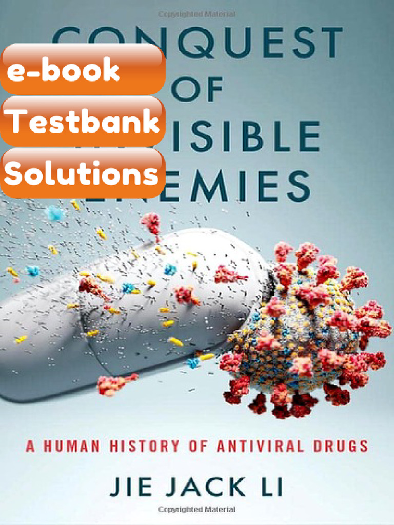 Testbank Conquest of Invisible Enemies Human History of Antiviral Drugs ...