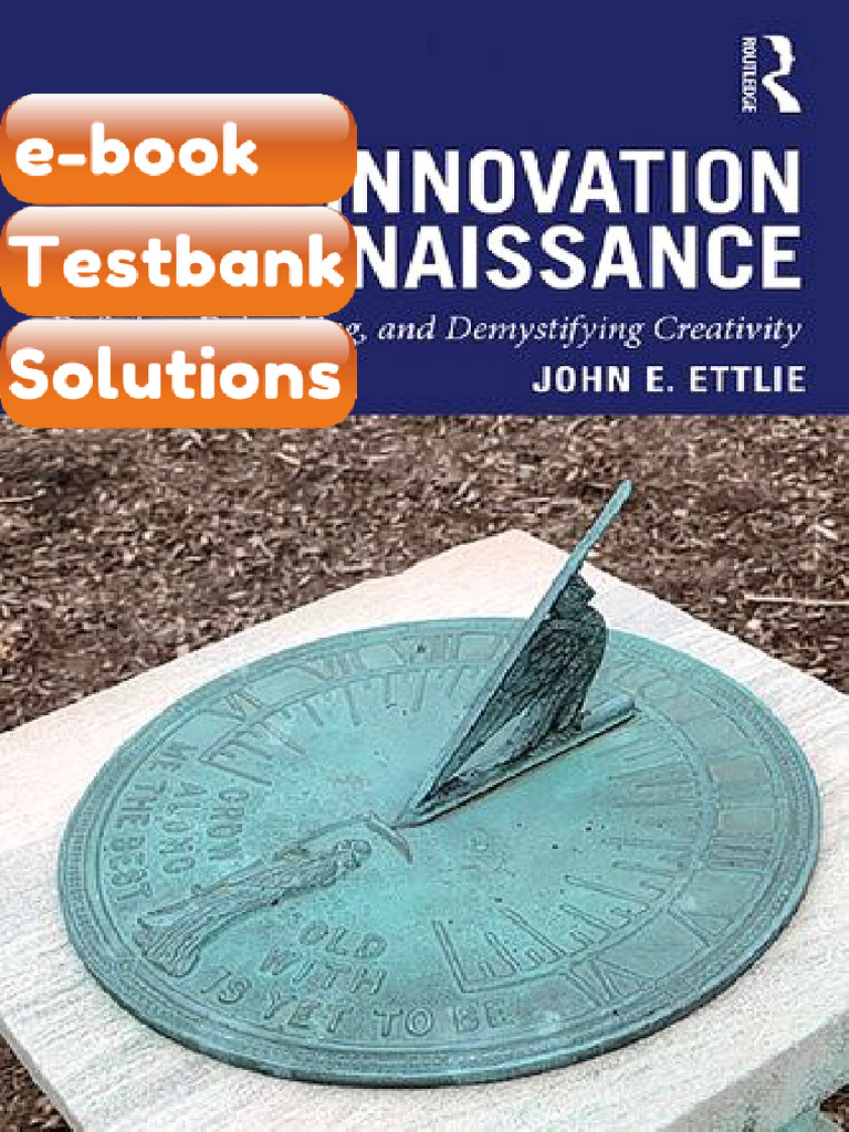 Testbank Innovation Renaissance Defining Debunking and Demystifying ...
