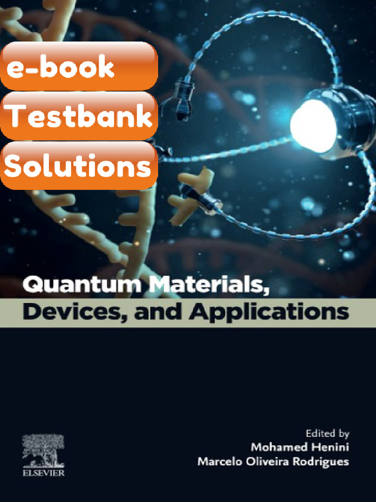 Testbank Quantum Materials Devices and Applications 1st Edition ...