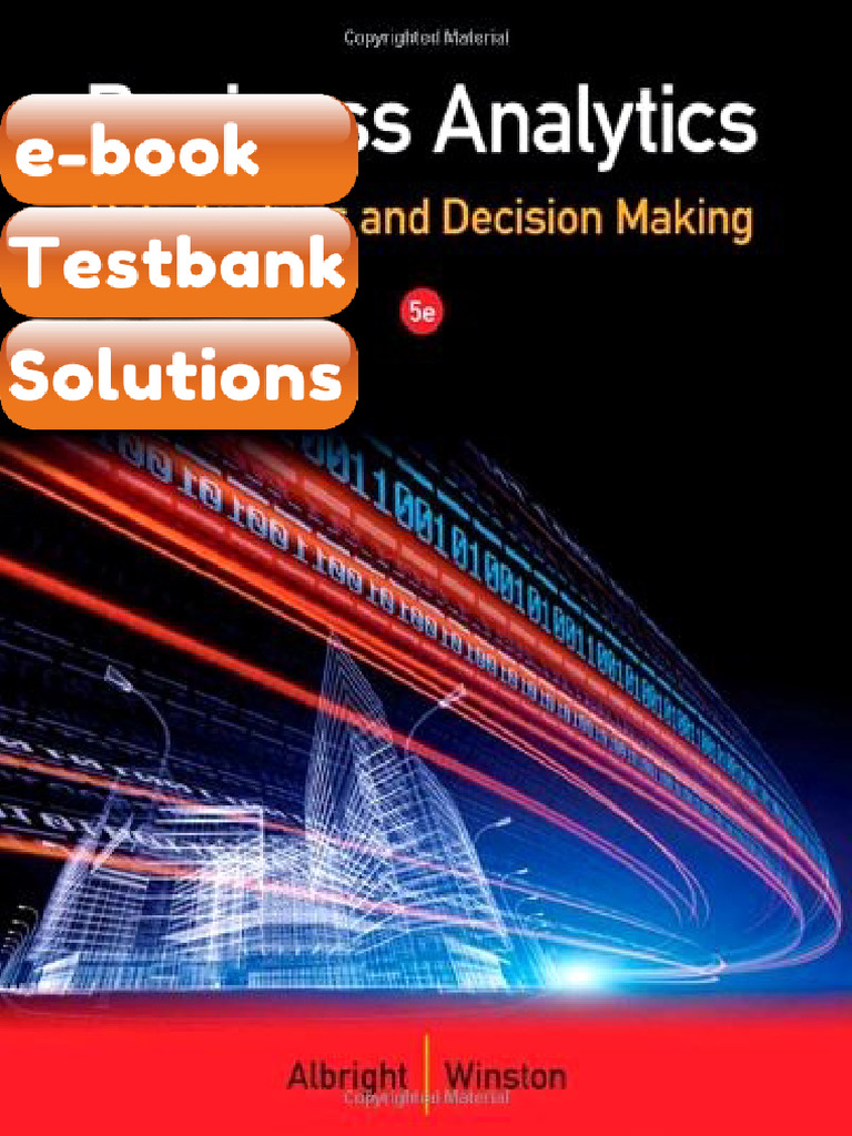 Testbank Business Analytics Data Analysis and Decision Making Albright ...