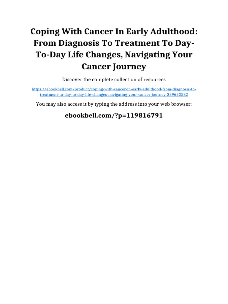 Coping with Cancer in Early Adulthood From Diagnosis to Treatment to