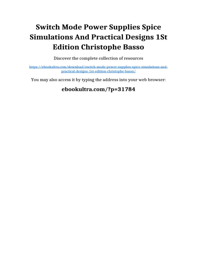 Switch Mode Power Supplies Spice Simulations and Practical Designs