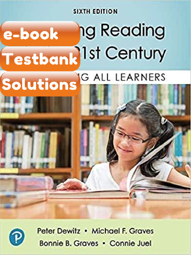 Testbank Teaching Reading in the 21st Century Motivating All Learners ...