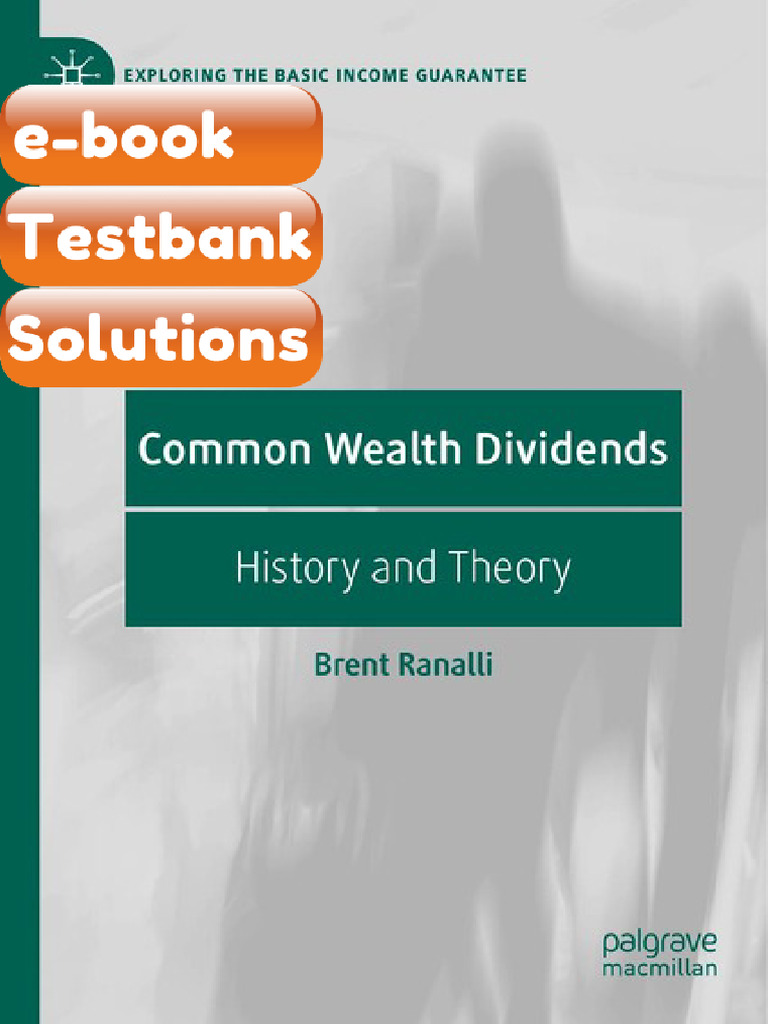 Testbank Common Wealth Dividends History and Theory 1st Edition Brent ...