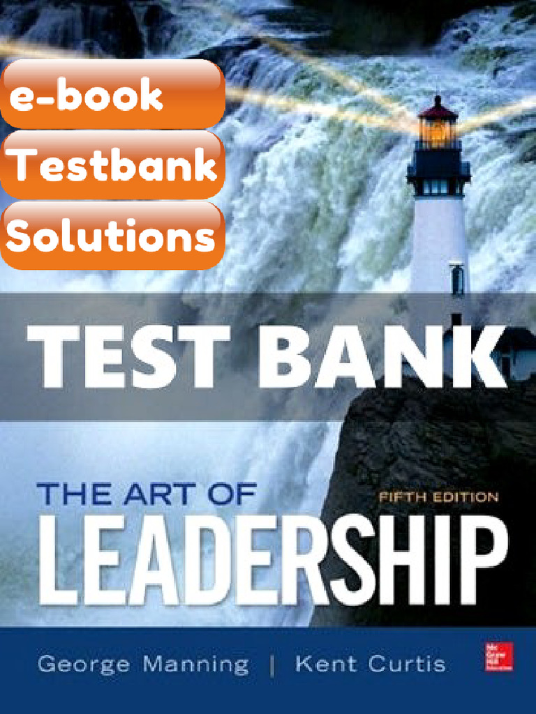 Testbank The Art of Leadership 5 Ed Manning Ebook Solutions | PDF ...