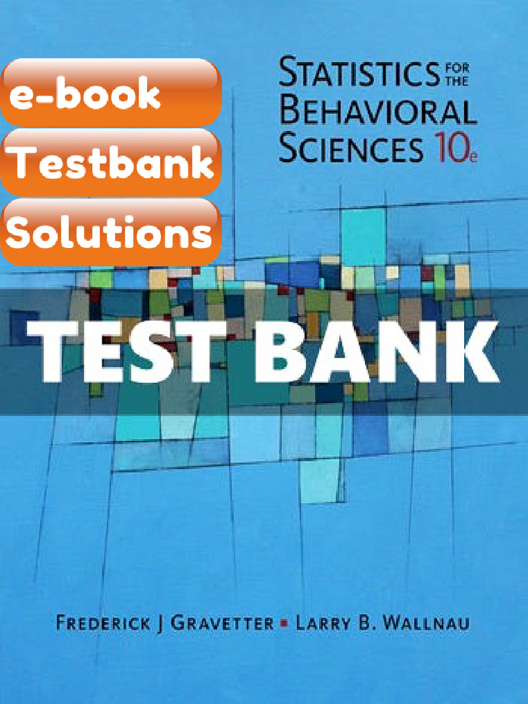 Testbank Statistics For The Behavioral Sciences 10 Ed Gravetter Ebook ...
