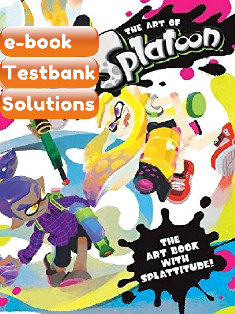 Testbank the Art of Splatoon Fast Download | PDF