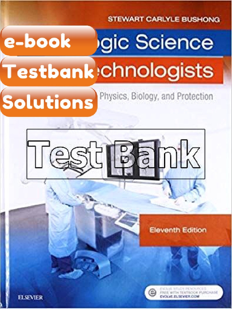 Testbank Radiologic Science For Technologists Physics Biology and ...