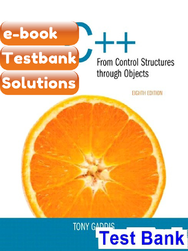 Testbank Starting Out With C From Control Structures To Objects 8th ...