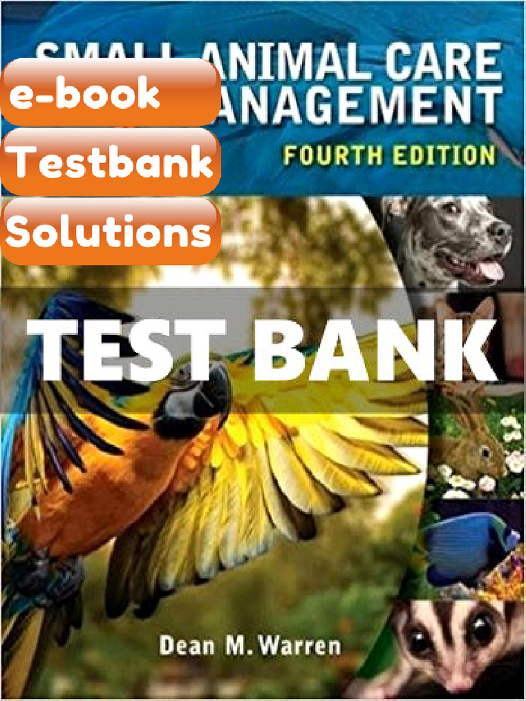Testbank Small Animal Care and Management 4 Ed Warren E-book Solutions ...