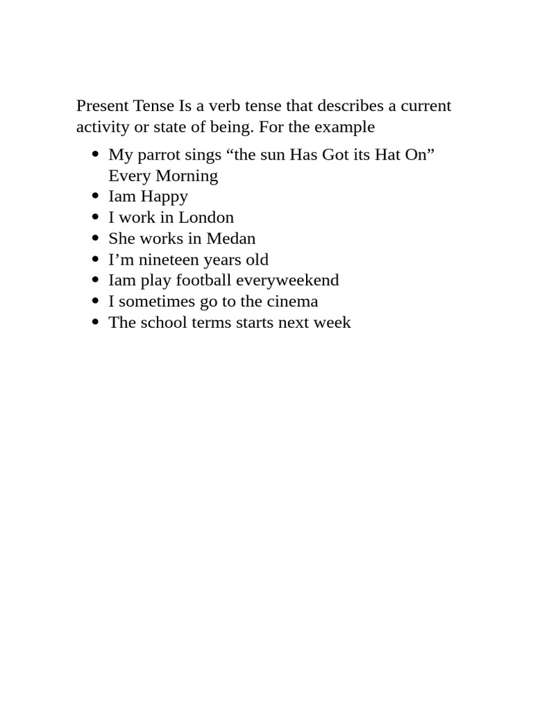 Present Tense is a Verb Tense That Describes a Current Activity or ...