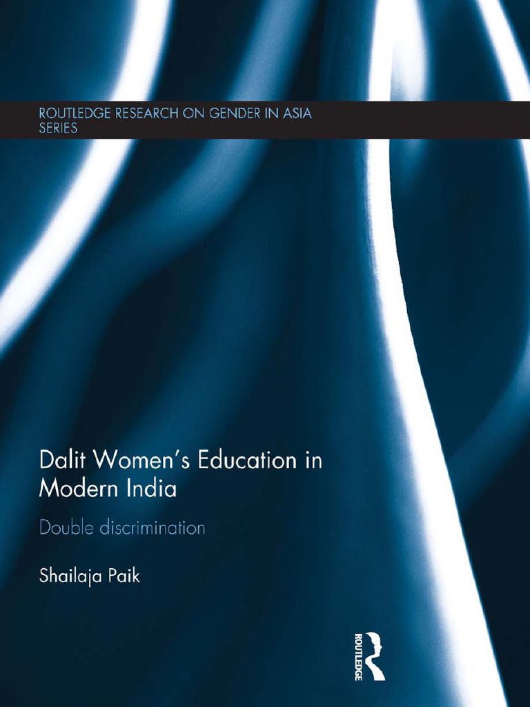 Dalit Women’s Education in Modern India Double Discrimination by ...