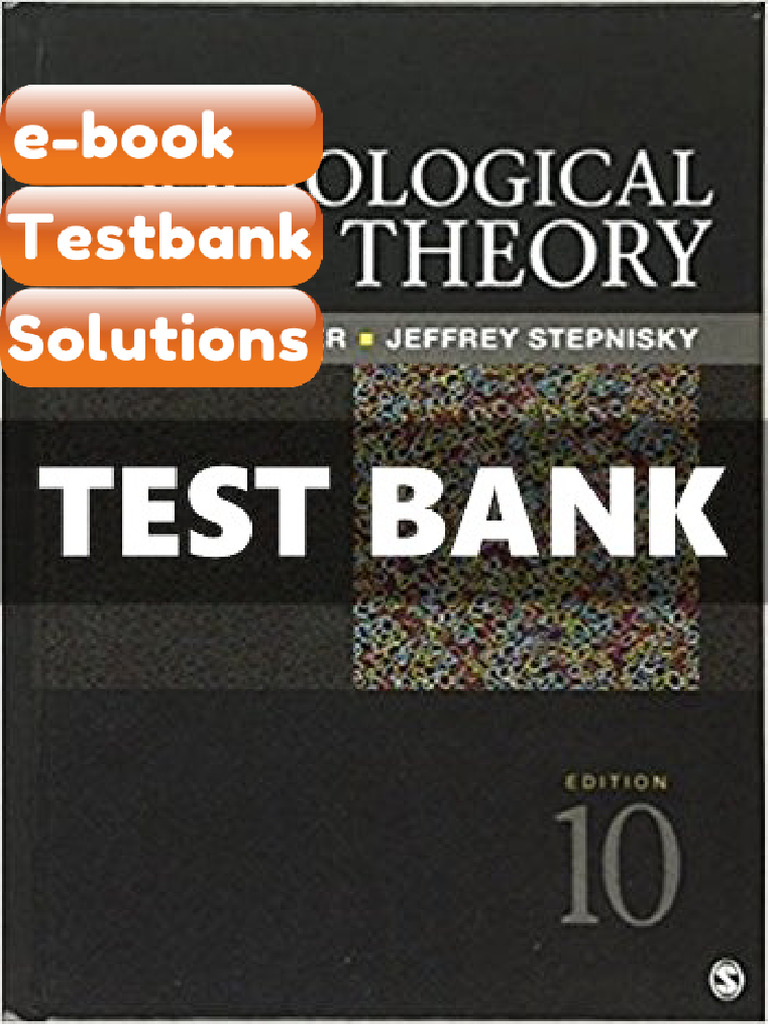 Testbank Sociological Theory 10 Ed Ritzer Ebook Solutions | PDF ...
