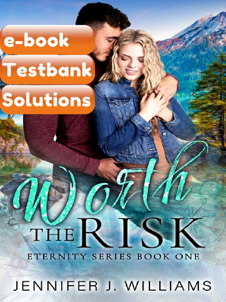 Testbank Worth The Risk Eternity Series Book 1 Download | PDF